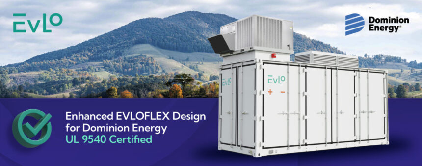 EVLO Energy Storage Achieves UL 9540 Certification for Enhanced Safety in Partnership with Dominion Energy